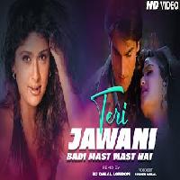 Teri Jawani Badi Mast Mast Hai Club Remix Dj Dalal London 90s Song By Iqbal Sabri,Afzal Sabri, Anupama Deshpandey Poster